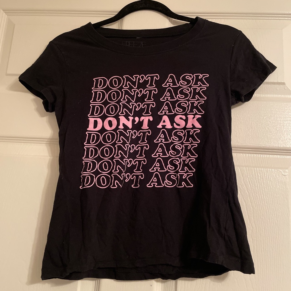 Don’t Ask Tee